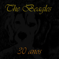 The Beagles - 30 Anos