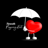 PARAMITA - Payung Hati