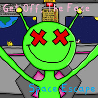 Get Off, The Face - Space Escape