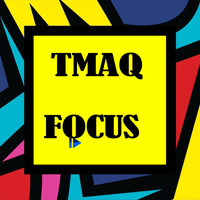 Tmaq - Focus