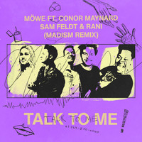 MÖWE - Talk to Me (feat. Conor Maynard, Sam Feldt & RANI) (Madism Remix)