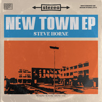 Steve Horne - New Town (Ep) (Ep)