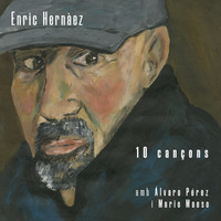 Enric Hernàez - 10 cançons