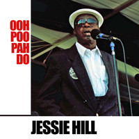 Jessie Hill - Ooh Poo Pah Do