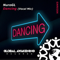 NuroGL - Dancing (Vocal Mix)