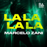 Marcelo Zani - La La La La