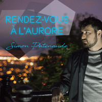 Simon Patenaude - Rendez-vous à l’aurore (Single)