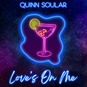 Quinn Soular - Love's On Me (Single Version)