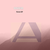 Osier - Neon EP