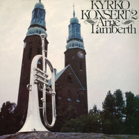 Arne Lamberth - Kyrkokonsert (Vol. 2)