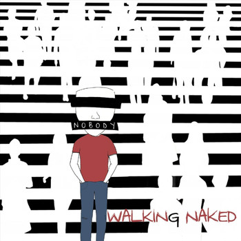 NOBODY - Walking Naked