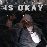 Arsen - Is Okay
