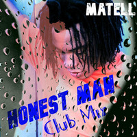 Matell - Honest Man (Club Mix)