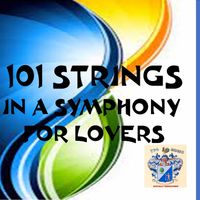 101 Strings - Symphony for Lovers
