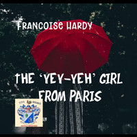 Francoise Hardy - Yéyé girl from Paris