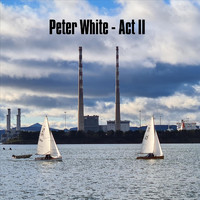 Peter White - Act II (Explicit)