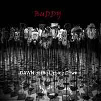 Buddy - Dawn of the Upside Down