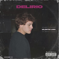 Valentin Luna - Delirio (Explicit)