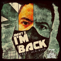 Jimmy X - I'm Back (Explicit)