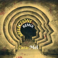 Cara-Mel - Reflections (Remix)
