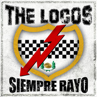 The Locos - Siempre Rayo