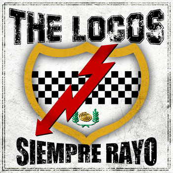 The Locos - Siempre Rayo