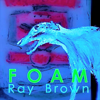 Ray Brown - Foam