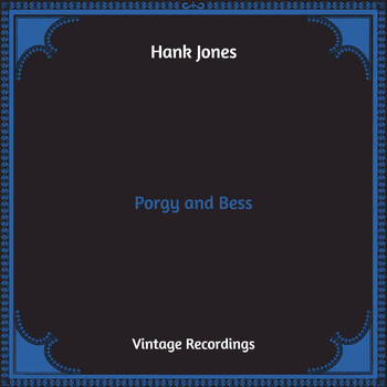Hank Jones - Porgy and Bess (Hq Remastered)