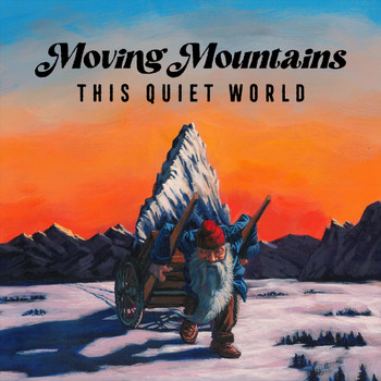 Moving Mountains - This Quiet World