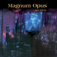 Magnum Opus - Ao Vivo