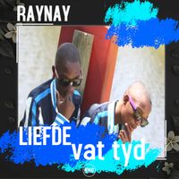 RayNay - Liefde Vat Tyd