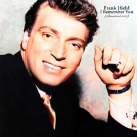 Frank Ifield - I Remember You (Remastered 2022)