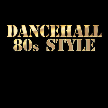 Various Artist - Dancehall 80s Style