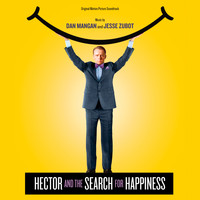 Dan Mangan & Jesse Zubot - Hector and the Search for Happiness (Original Motion Picture Soundtrack)