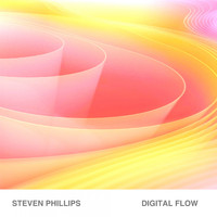 Steven Phillips - Digital Flow