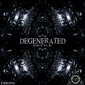 Degenerated - Defile (Explicit)