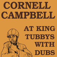 Cornell Campbell - Cornell Campbell at King Tubbys with Dubs