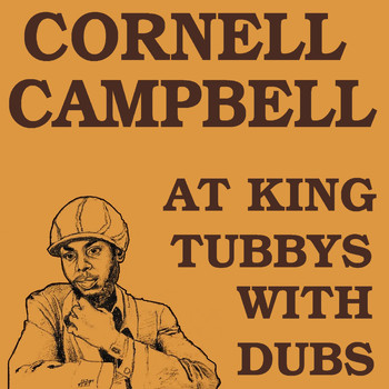 Cornell Campbell - Cornell Campbell at King Tubbys with Dubs