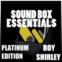 Roy Shirley - Sound Box Essentials Platinum Edition
