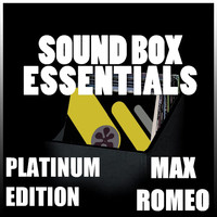 Max Romeo - Sound Box Essentials Platinum Edition