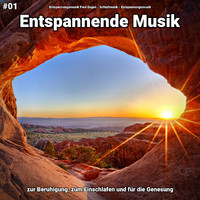 Entspannungsmusik Paul Esgen & Schlafmusik & Entspannungsmusik - #01 Entspannende Musik zur Beruhigung, zum Einschlafen und für die Genesung