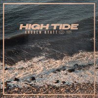 Andrew Hyatt - High Tide
