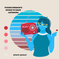 Alain Jamot - Young Person's Guide to Easy Listening
