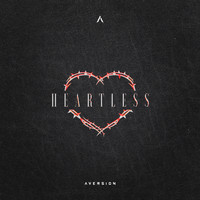 Aversion - Heartless (Explicit)