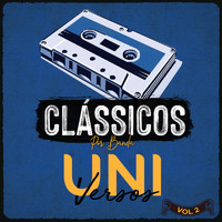 Banda Universos - Clássicos Por Banda Universos, Vol. 2