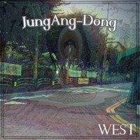 WEST - JungAng-Dong (Explicit)