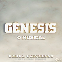 Banda Universos - Gênesis - O Musical, Vol. 2 (Trilha Sonora Original)