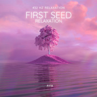 Ava - First Seed Relaxation 432 Hz (Relax Music for Yoga or Pilates Workout)
