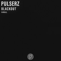 Pulserz - Blackout (Extended Mix)