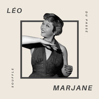 Léo Marjane - Léo Marjane - Souffle du Passé